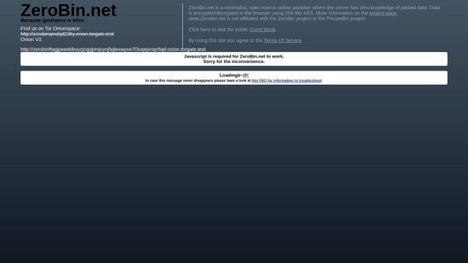 screenshot of ZeroBin.net - zerobinf2vk2xsdhiqvidsah44bm6rty7d2kpuwykuxrl5clj7uryuad.onion.jump.black